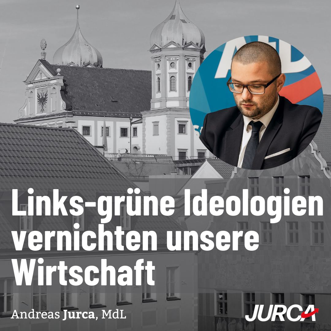 Links-grüne Ideologien vernichten unsere Wirtschaft